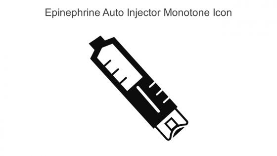 Epinephrine Auto Injector Monotone Icon In Powerpoint Pptx Png And Editable Eps Format