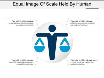 Equal image of scale held by human
