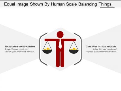 Equal image shown by human scale balancing things