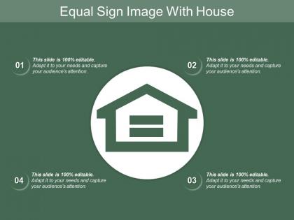 Equal sign image with house