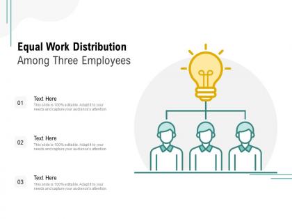 Equal work distribution among three employees