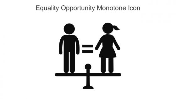 Equality Opportunity Monotone Icon In Powerpoint Pptx Png And Editable Eps Format