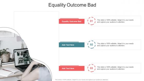 Equality Outcome Bad In Powerpoint And Google Slides Cpb