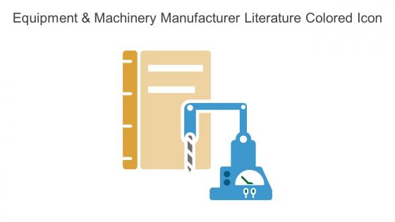 Equipment And Machinery Manufacturer Literature Colored Icon In Powerpoint Pptx Png And Editable Eps Format
