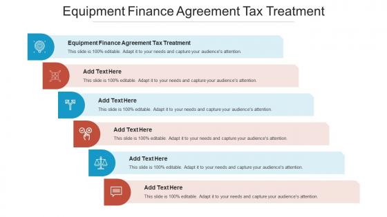 Equipment Finance Agreement Tax Treatment Ppt Powerpoint Presentation Ideas Cpb