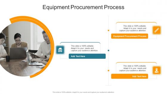 Equipment Procurement Process In Powerpoint And Google Slides Cpb