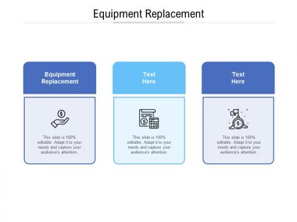 Equipment replacement ppt powerpoint presentation model graphics template cpb