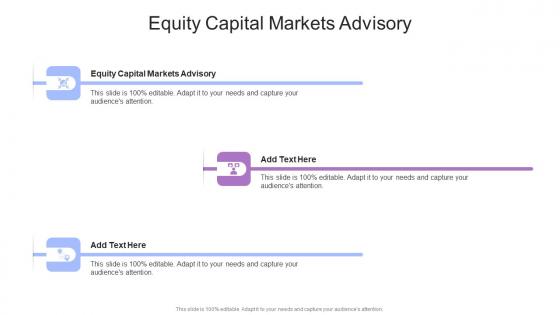 Equity Capital Markets Advisory In Powerpoint And Google Slides Cpb