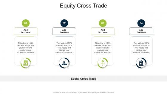Equity Cross Trade In Powerpoint And Google Slides Cpb
