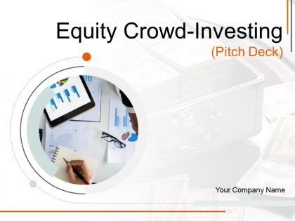 Equity Crowd Investing Pitch Deck Powerpoint Presentation Slides