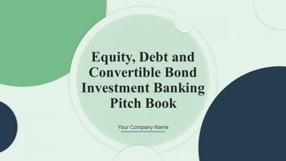 Equity Debt And Convertible Bond Investment Banking Pitch Book Ppt Template