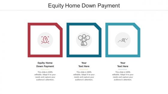 Equity home down payment ppt powerpoint presentation infographic template structure cpb