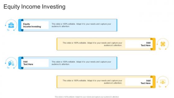 Equity Income Investing In Powerpoint And Google Slides Cpb