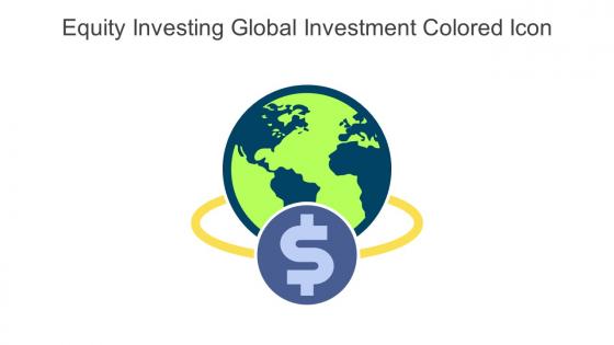 Equity Investing Global Investment Colored Icon In Powerpoint Pptx Png And Editable Eps Format