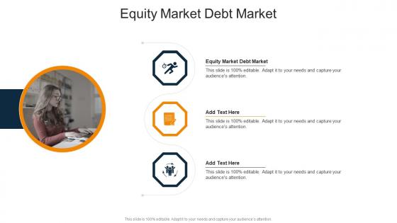 Equity Market Debt Market In Powerpoint And Google Slides Cpb