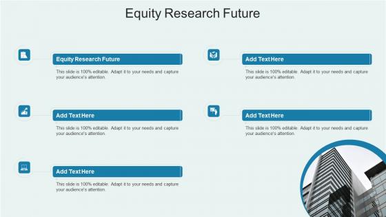Equity Research Future In Powerpoint And Google Slides Cpb