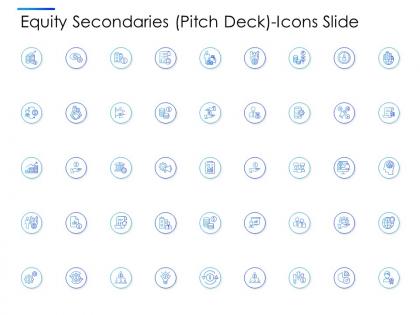Equity secondaries pitch deck icons slide ppt mockup