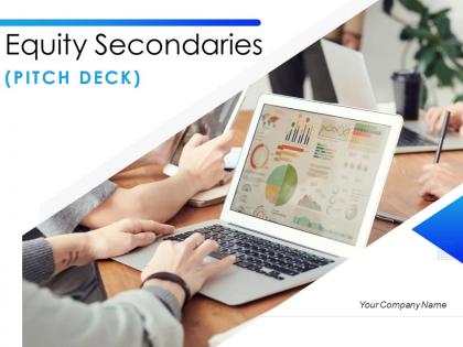 Equity secondaries pitch deck powerpoint presentation slides