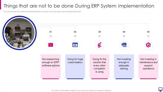 Erp system framework implementation things are not to be done during system implementation