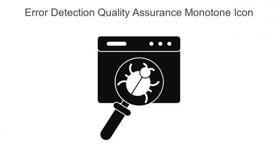 Error Detection Quality Assurance Monotone Icon In Powerpoint Pptx Png And Editable Eps Format