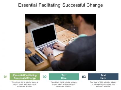 Essential facilitating successful change ppt powerpoint presentation ideas slides cpb