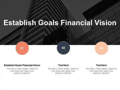 Establish goals financial vision ppt powerpoint presentation infographic template graphic tips cpb