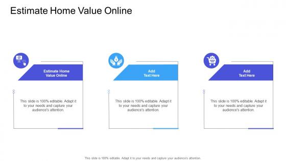 Estimate Home Value Online In Powerpoint And Google Slides Cpb