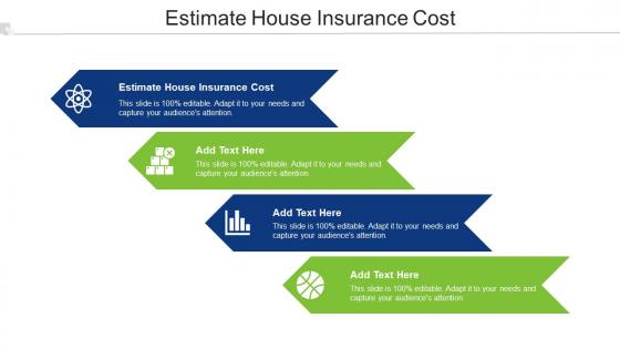Estimate House Insurance Cost Ppt Powerpoint Presentation Ideas Graphics Cpb
