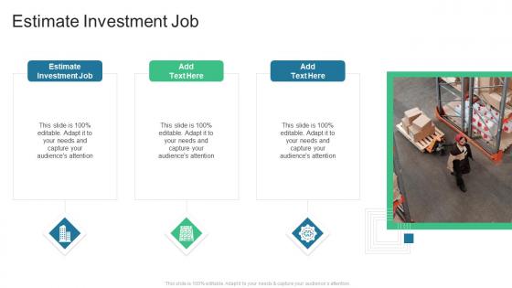 Estimate Investment Job In Powerpoint And Google Slides Cpb