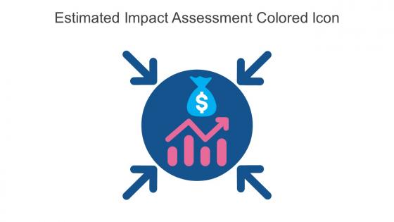 Estimated Impact Assessment Colored Icon In Powerpoint Pptx Png And Editable Eps Format