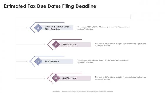 Estimated Tax Due Dates Filing Deadline In Powerpoint And Google Slides Cpb