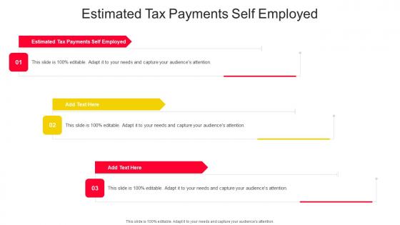 Estimated Tax Payments Self Employed In Powerpoint And Google Slides Cpb