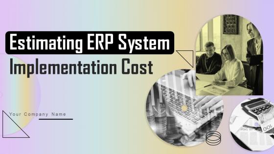 Estimating ERP system implementation cost complete deck