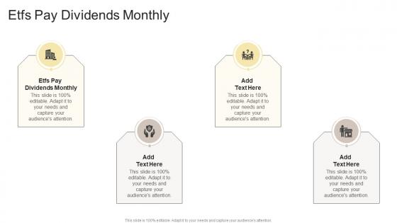 Etfs Pay Dividends Monthly In Powerpoint And Google Slides Cpb