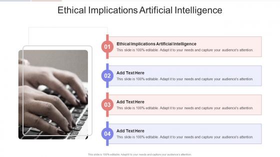 Ethical Implications Artificial Intelligence In Powerpoint And Google Slides Cpb