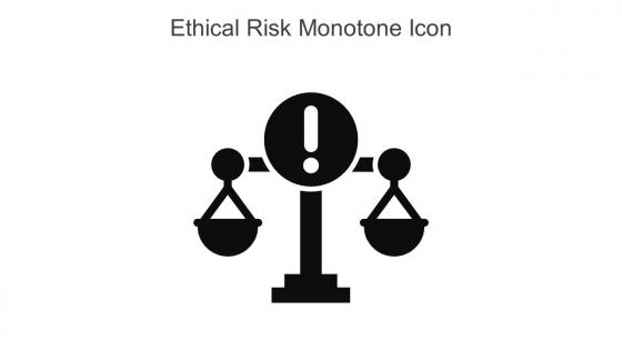Ethical Risk Monotone Icon In Powerpoint Pptx Png And Editable Eps Format
