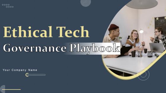 Ethical Tech Governance Playbook Powerpoint Presentation Slides