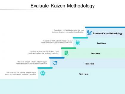 Evaluate kaizen methodology ppt powerpoint presentation gallery information cpb