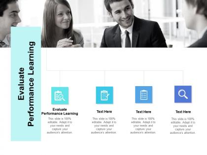 Evaluate performance learning ppt powerpoint presentation ideas objects cpb