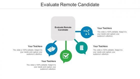 Evaluate Remote Candidate Ppt Powerpoint Presentation Show Topics Cpb