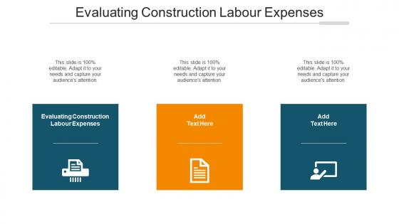 Evaluating Construction Labour Expenses Ppt Powerpoint Presentation Gallery Master Slide Cpb