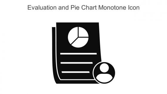 Evaluation And Pie Chart Monotone Icon In Powerpoint Pptx Png And Editable Eps Format