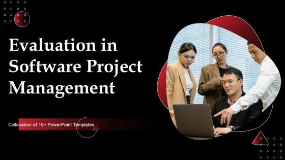 Evaluation In Software Project Management Powerpoint Ppt Template Bundles