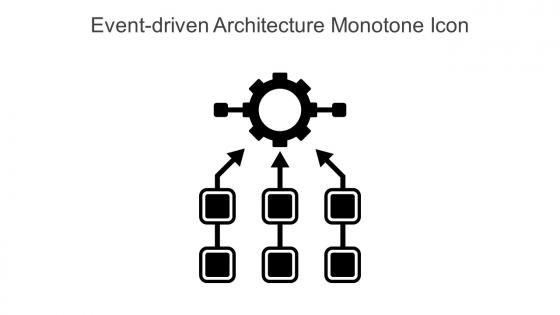 Event Driven Architecture Monotone Icon In Powerpoint Pptx Png And Editable Eps Format