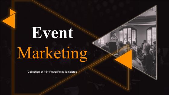 Event Marketing Powerpoint Ppt Template Bundles