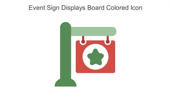 Event Sign Displays Board Colored Icon In Powerpoint Pptx Png And Editable Eps Format