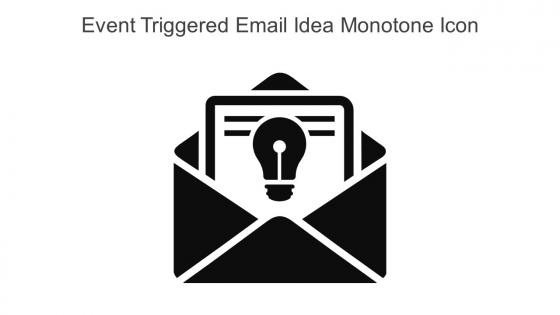 Event Triggered Email Idea Monotone Icon In Powerpoint Pptx Png And Editable Eps Format