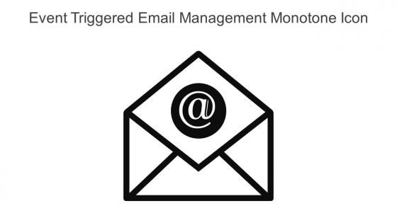Event Triggered Email Management Monotone Icon In Powerpoint Pptx Png And Editable Eps Format