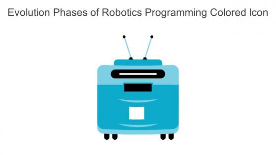 Evolution Phases Of Robotics Programming Colored Icon In Powerpoint Pptx Png And Editable Eps Format