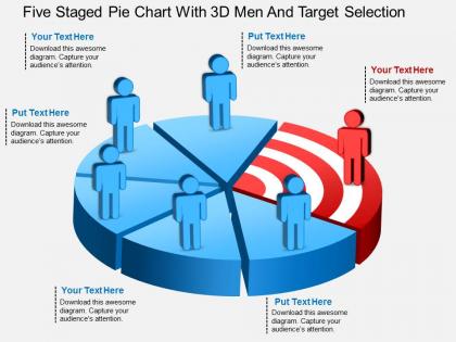 Ex five staged pie chart with 3d men and target selection powerpoint template